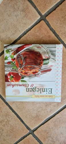 Kochbuch einlegen einmachen - einlegen, &