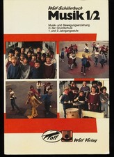 Musik 1/2. Musik- und Bewegungserziehung in der Grundschule 1. und 2. Jahrgangss