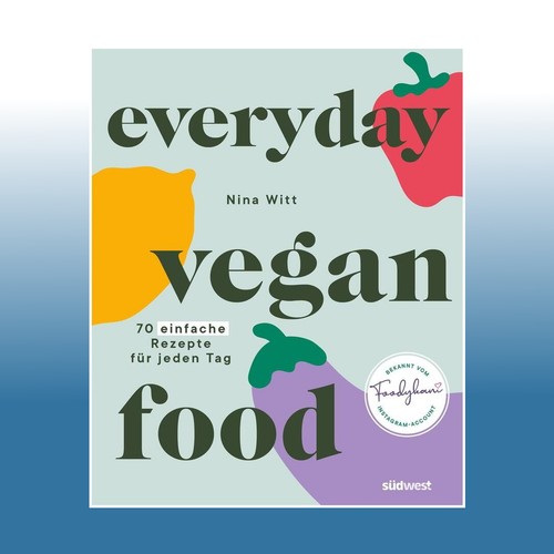 Everyday vegan food nina - everyday,