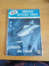 SOS Moewig Schicksale deutscher Schiffe Nr 134 Luftschiffe über England