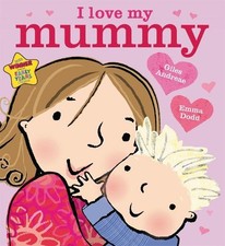 I Love My Mummy -