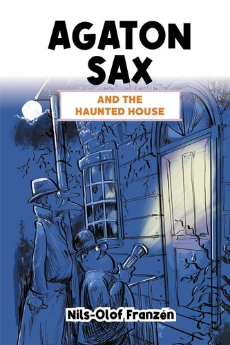 Agaton sax and - the, haunted