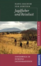 Jagdfieber und Reiselust