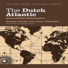 The Dutch Atlantic Slavery