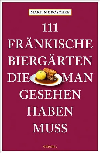 111 fränkische biergärten - 111,