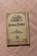 Ludwig Richter - Ein Lebensbuch für die deutsche Jugend - 1922