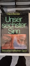 Prof.Dr.Hans Bender: Unser Sechster Sinn - Hellsehen, Telepathie, Spuk 1972
