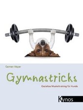 Gymnastricks: Gezieltes Muskeltraining für Hunde vo... | Buch | Zustand sehr gut