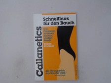 Schnellkurs für den Bauch: Das Programm für einen flachen, straffen Bauch (Calla