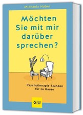 Möchten Sie mit mir darüber sprechen? ~ Michaela Huber ~  9783833894374