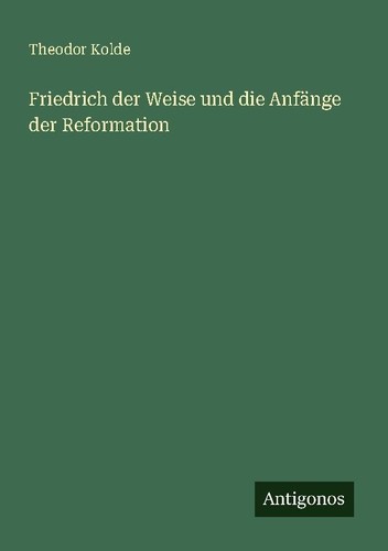 Friedrich der weise und die - weise,