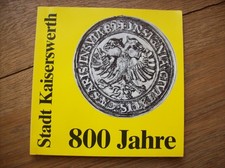 Karl Bernd Heppe (Katalog) 800 Jahre Kaiserswerth *kt. illustriert 1980*sauber*