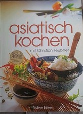 Asiatisch kochen von Teubner, Christian | Buch | Zustand sehr gut