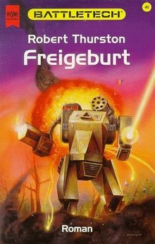 Freigeburt battletech von - battletech,