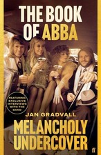 The Book of ABBA The Inside Story of the World´s favourite Band