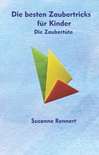 Zaubertricks für Kinder: Die