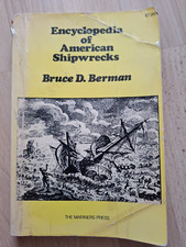 Encyclopedia of American Shipwrecks - Bruce D. Berman - The Mariners Press