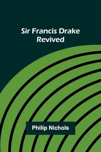 Sir francis drake revived - sir,