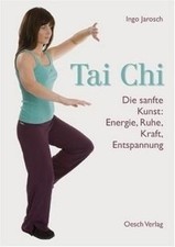 Tai Chi: Die sanfte Kunst