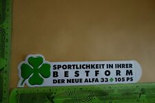 Alter Aufkleber PKW LKW Truck Bus Alfa Romeo Alfa 33 Sportlichkeit in ihrer...