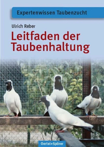 Leitfaden der taubenhaltung - der,