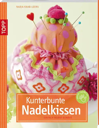 Kunterbunte nadelkissen - kunterbunte,