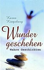 Wunder geschehen von Kingsbury, Karen | Buch | Zustand gut