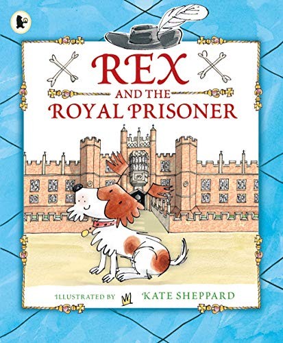 Rex and the royal prisoner - rex,