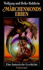 Märchenmonds Erben. Eine fantastische Geschichte von Hoh... | Buch | Zustand gut