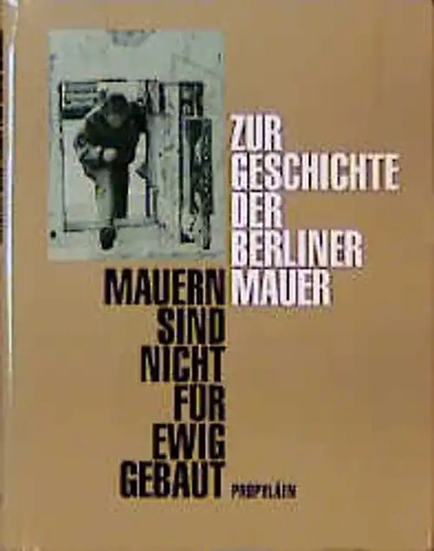 Mauern sind nicht für - , ewig