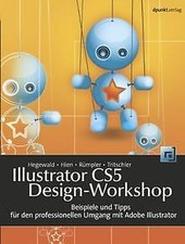 Illustrator CS5 Design-Workshop: Beispiele und Tipps für... | Buch | Zustand gut