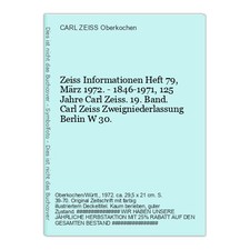 Zeiss Informationen Heft 79, März 1972. - 1846-19 CARL ZEISS Oberkochen  (Hrsg.