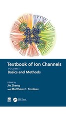 Textbook of Ion Channels