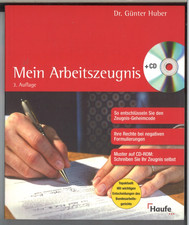Mein Arbeitszeugnis Buch + CD - Dr. Günter Huber, 2004 Rudolf Haufe Verlag
