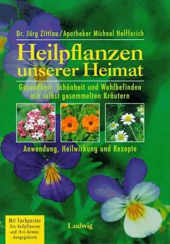 Heilpflanzen unserer heimat - unserer,