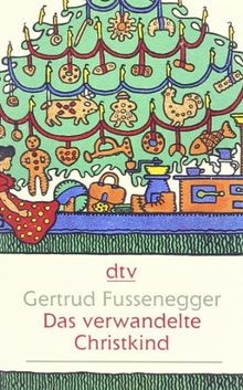 Das verwandelte christkind - verwandelte,