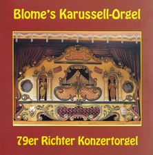 BLOME'S KARUSSELL-ORGEL - CD - 79er RICHTER KONZERTORGEL
