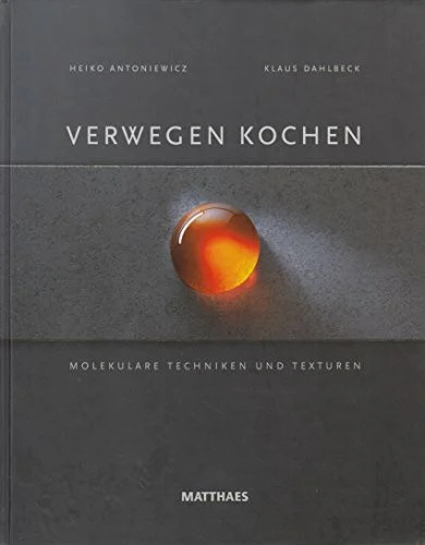 Verwegen kochen molekulare - verwegen, kochen:
