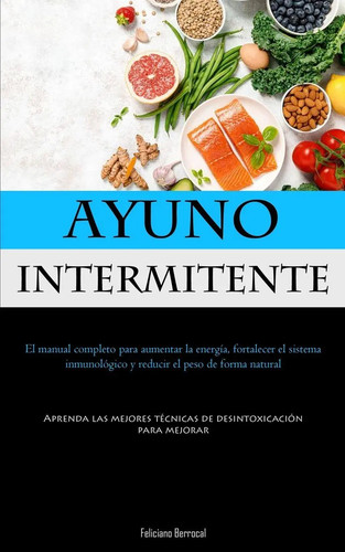 Ayuno intermitente feliciano - ayuno,