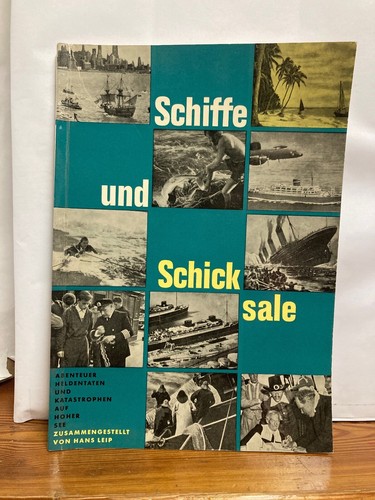 Schiffe und schicksale hans - und,