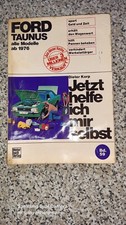 Ford Taunus alle Modelle ab 1976, Motorbuchverlag Jetzt helfe ich mir selbst