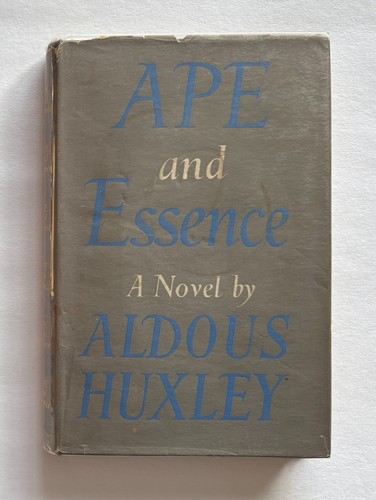 Ape and essence - ape, aldous