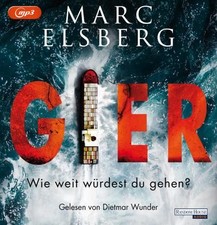 Elsberg  Marc. GIER - Wie weit