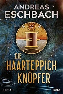Die haarteppichknüpfer roman - die,
