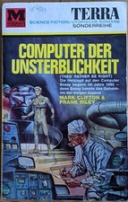 Terra Taschenbuch Nr: 119 - Computer der Unsterblichkeit - M. Clifton & F. Riley