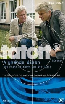 Tatort münchen gmahde - tatort,