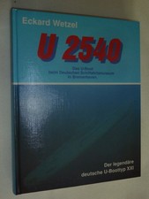 Kriegsmarine, UBoottyp XXI , U 2540,  Bilder+ Chronik