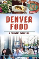 Denver Food: A Culinary