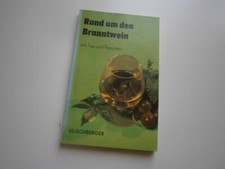 DDR Fachbuch "Rund um den Branntwein - mit Tips und Rezepten" Urania Verlag 1985