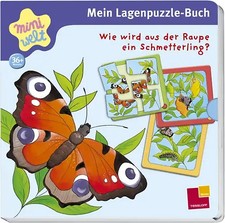 Mein Lagenpuzzle-Buch. Wie wird aus der Raupe ein Schmetterling?